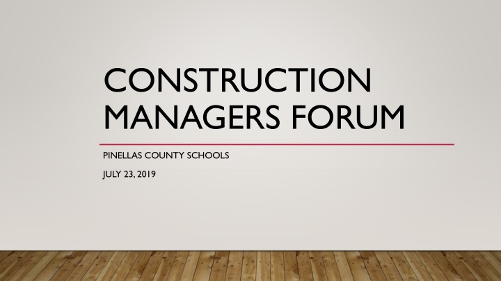 Construction Managers Forum - Pinellas County Schools Agenda Overview