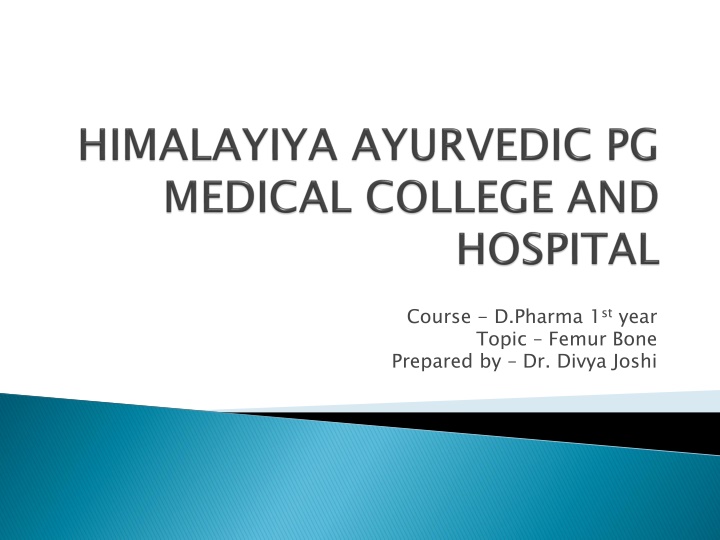 course d pharma 1 st year topic femur bone n.w