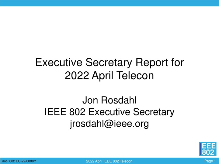 2022 April IEEE 802 Telecon Report Summary