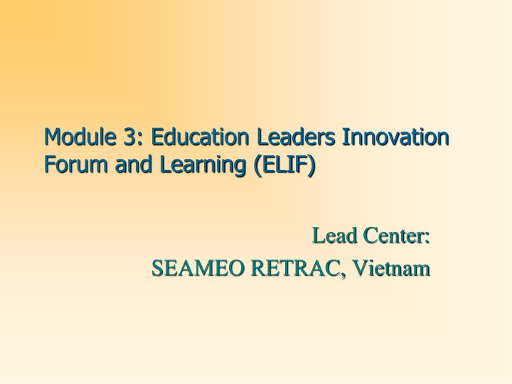 module 3 education leaders innovation forum n.w