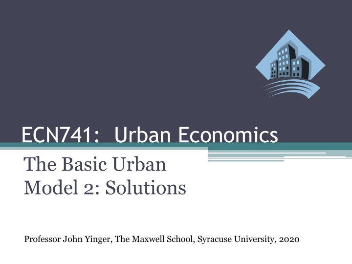ecn741 urban economics the basic urban model n.w