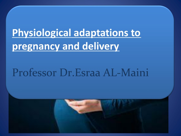 physiological adaptations to pregnancy n.w
