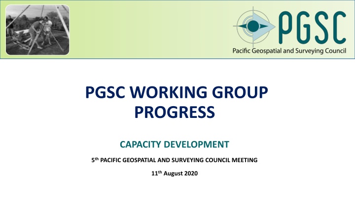 PGSC Working Group Progress Capacity Development