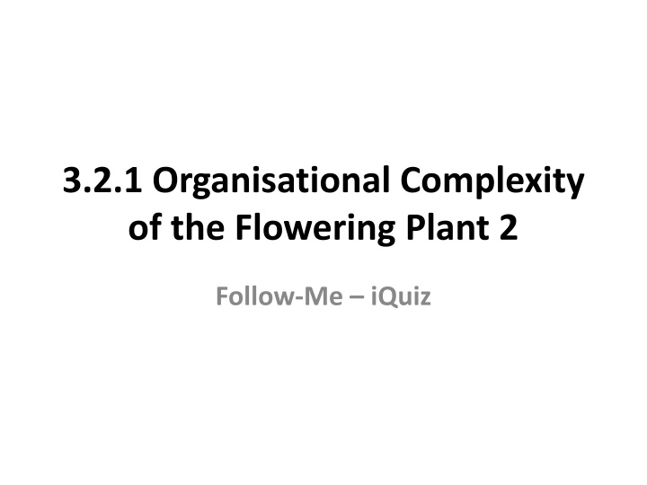 3 2 1 organisational complexity of the flowering n.w