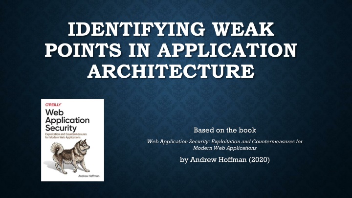 Identifying Weak Points in Application Architecture