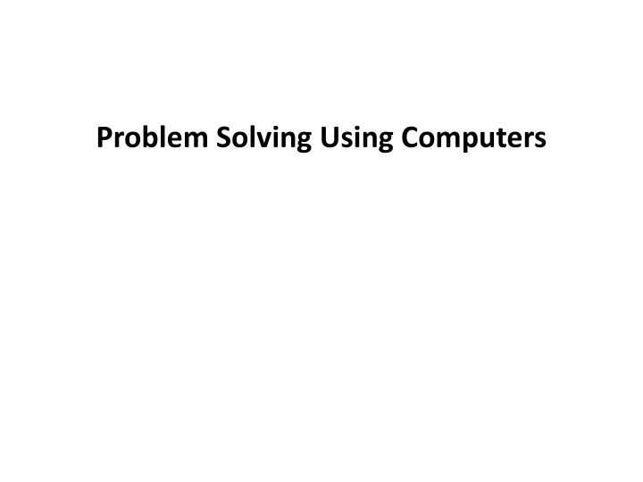 Problem Solving Using Computers - Basics and Importance