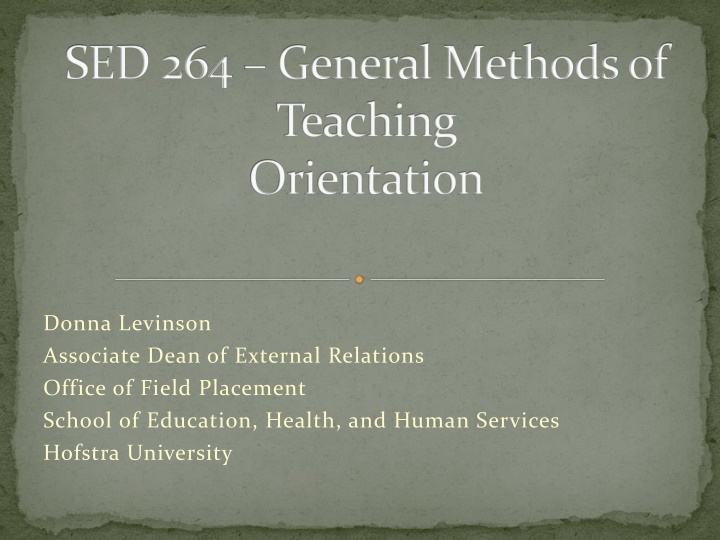 SED 264 General Methods of Teaching Orientation at Hofstra University