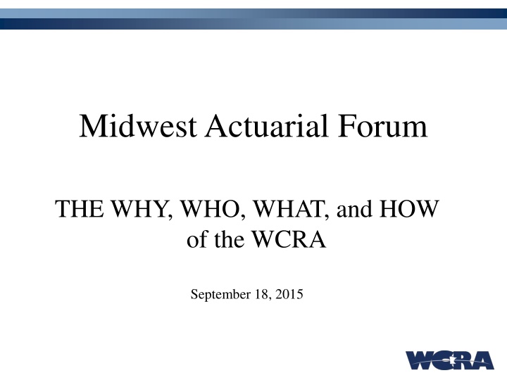 The Midwest Actuarial Forum