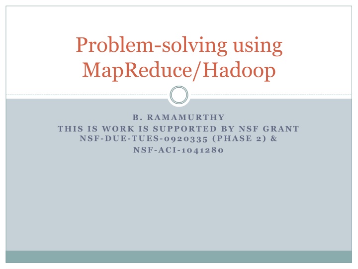 Big Data Problem-Solving Approaches with MapReduce/Hadoop