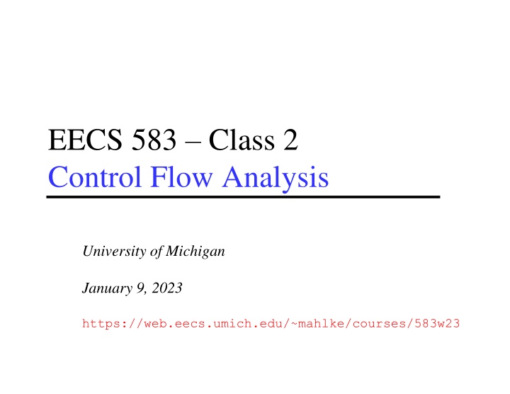 Control Flow Analysis at University of Michigan