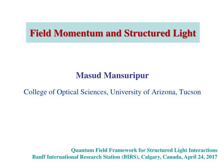 Quantum Field Framework for Structured Light Interactions