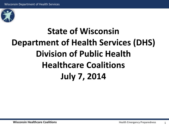 Wisconsin Healthcare Coalitions: Emergency Preparedness Overview