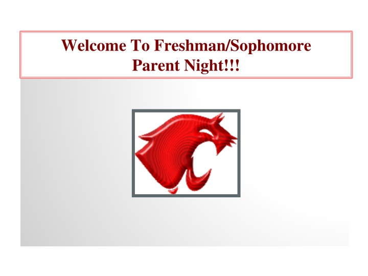 welcome to freshman sophomore parent night n.w