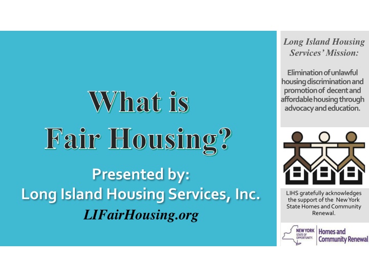 Long Island Housing Services Mission: Elimination of Unlawful Housing Discrimination