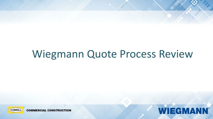 Wiegmann Quotation Process Review