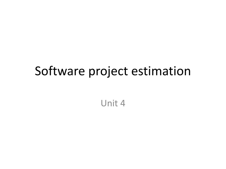 Software Project Estimation Fundamentals and Metrics