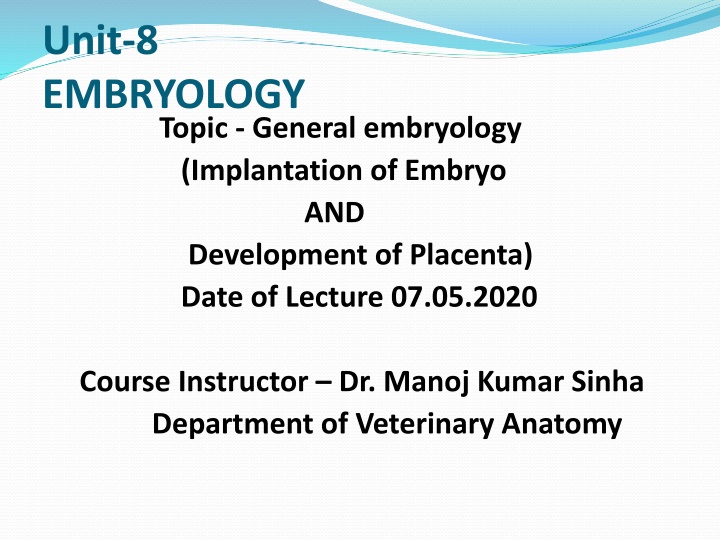 unit 8 embryology topic general embryology n.w