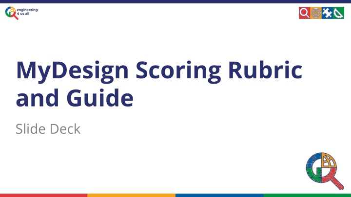 Design Scoring Rubric and Guide Slide Deck