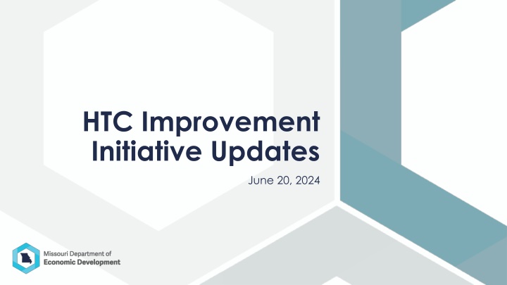 HTC Improvement Initiative Updates - June 20, 2024