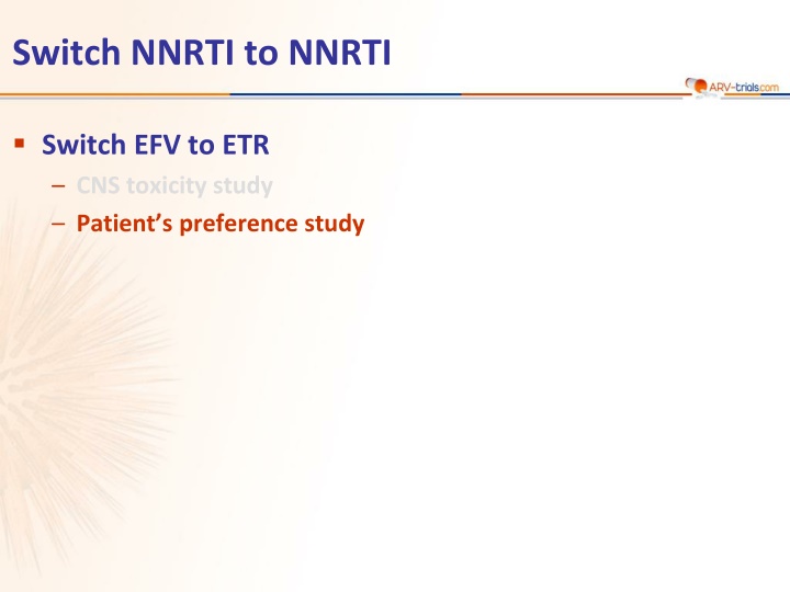 Patient Preference Study: Switching NNRTI to ETR for CNS Toxicity
