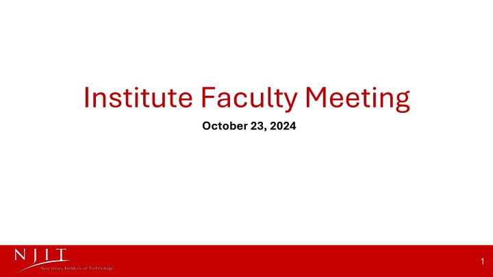 Institute Faculty Meeting - October 23, 2024
