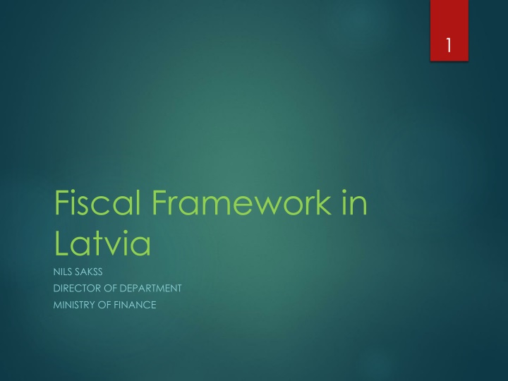 Fiscal Framework in Latvia: Hierarchy of Laws and Numerical Rules