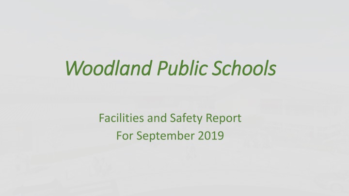 Woodland Public Schools Facilities and Safety Report - September 2019