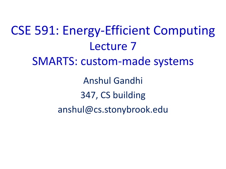 cse 591 energy efficient computing lecture n.w