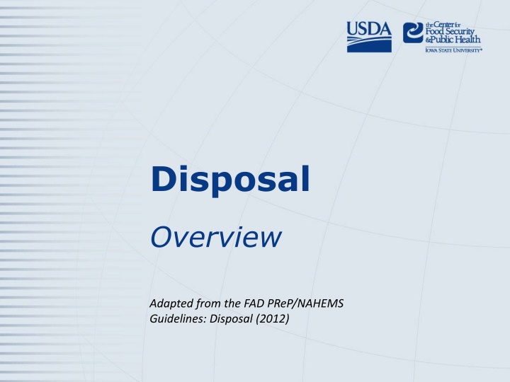 Disposal Overview and Roles in FAD PReP Guidelines