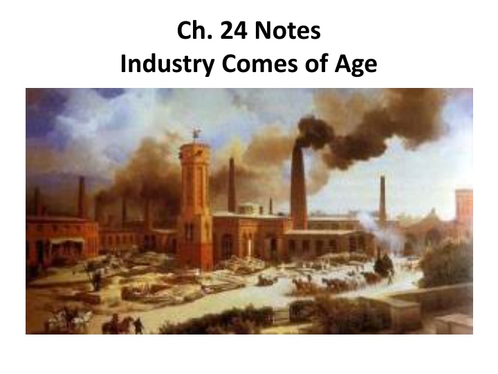 ch 24 notes industry comes of age n.w