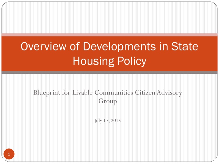 State Housing Policy Blueprint for Livable Communities - Developments Overview