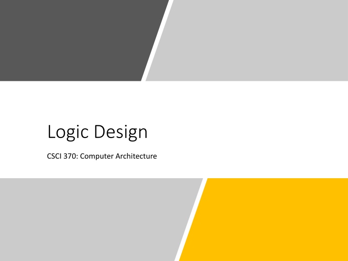 Fundamental Hardware Requirements for Logic Design