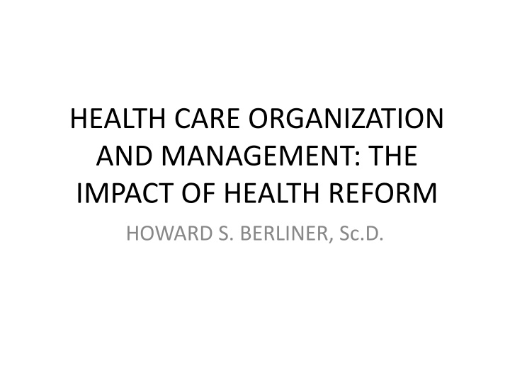 Impact of Health Reform: Addressing Healthcare Management Challenges