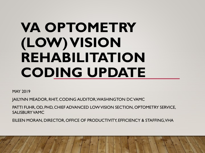 Low Vision Rehabilitation and Coding Update May 2019