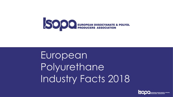 European Polyurethane Industry Facts 2018: Key Role in European Economy