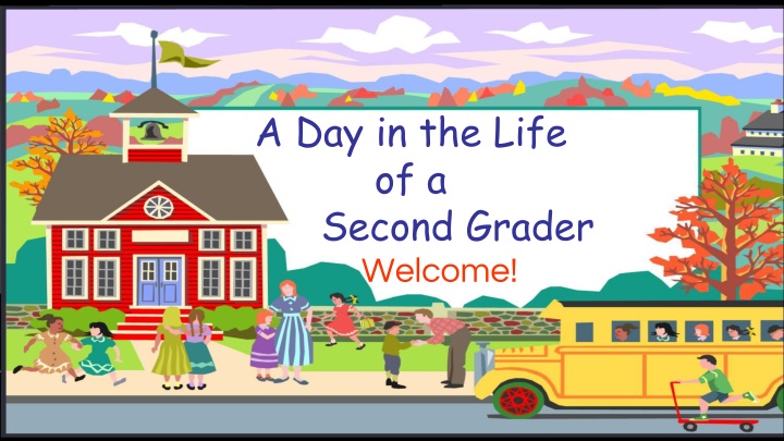 a day in the life of a second grader welcome n.w