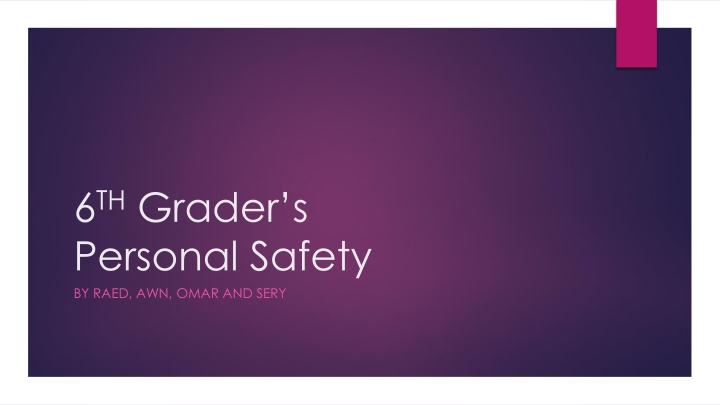 6 th grader s personal safety by raed awn omar n.w