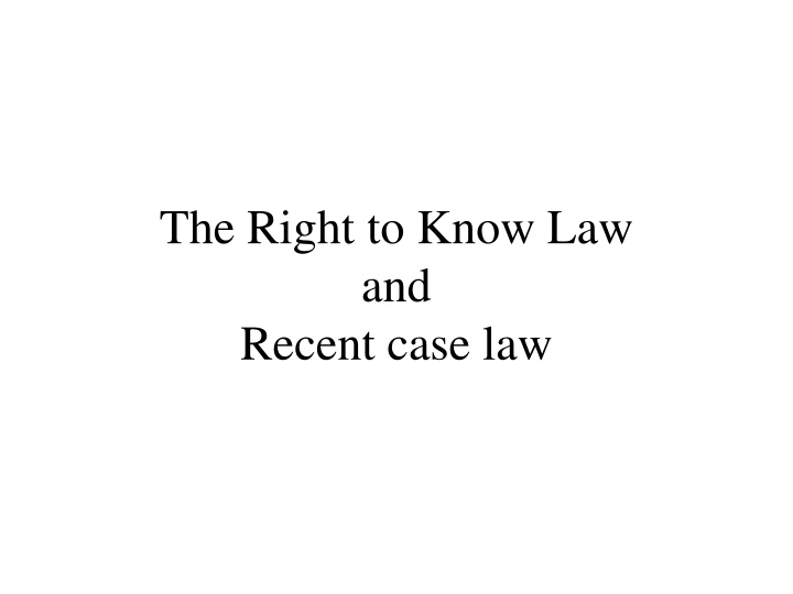 the right to know law and recent case law n.w