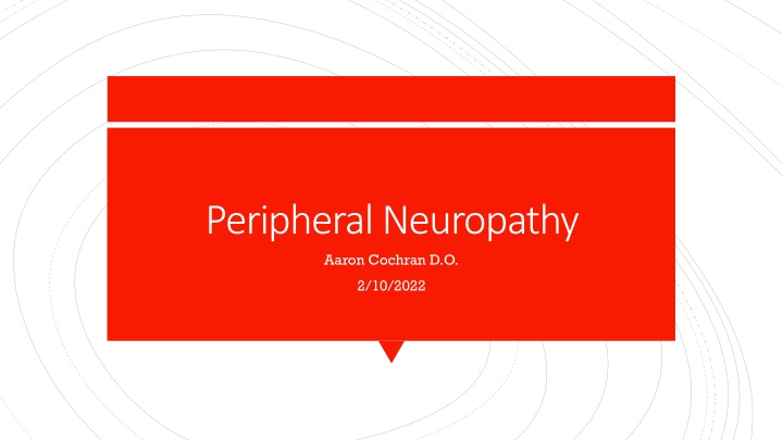 Neuropathy: Symptoms, Patterns & Etiology