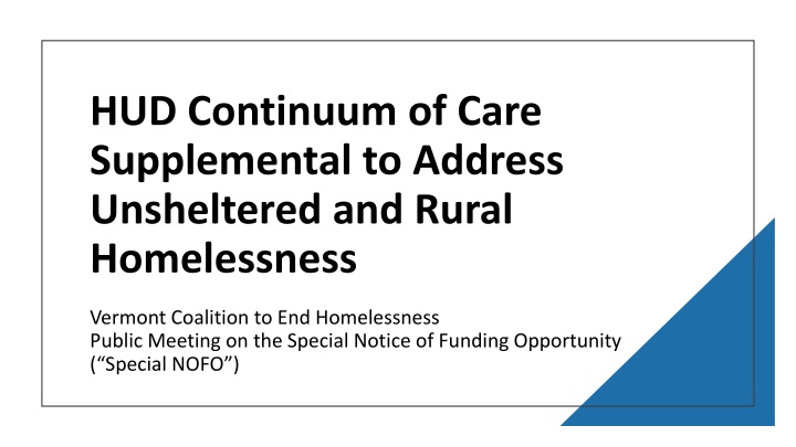 HUD Continuum of Care Supplemental Funding for Vermont Coalition Public Meeting