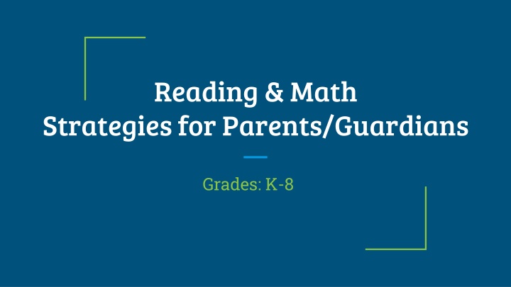 Reading & Math Strategies for Parents/Guardians (Grades K-8)