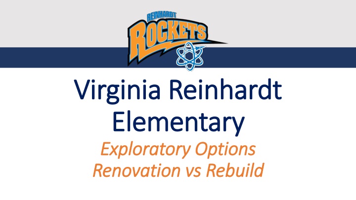 Virginia Reinhardt Elementary Bond Election