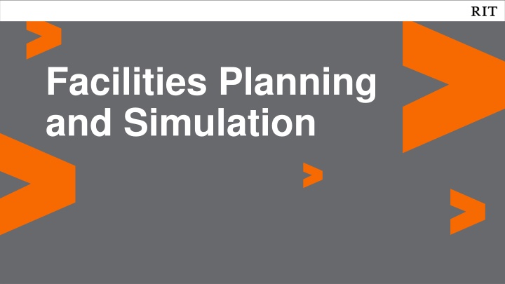 Facilities Planning and Simulation