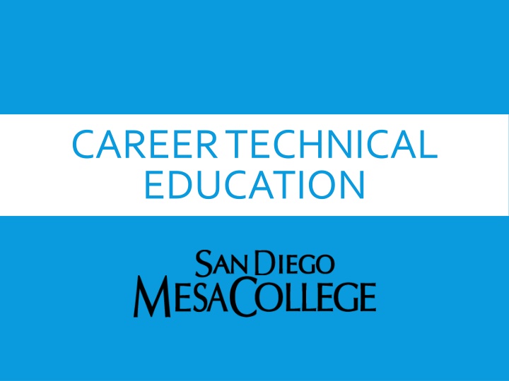 Career Technical Education Programs at San Diego Mesa College