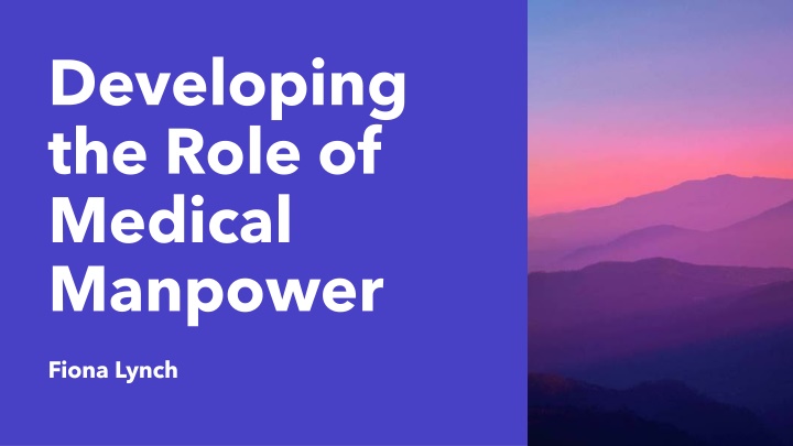 Evolution of Medical Manpower Support in Healthcare System