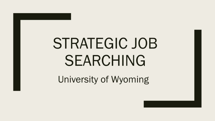 strategic job searching university of wyoming n.w