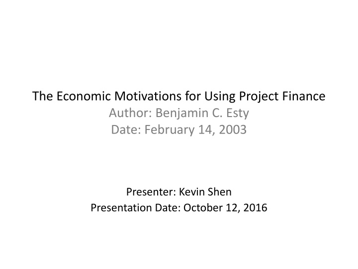 Economic Motivations for Using Project Finance