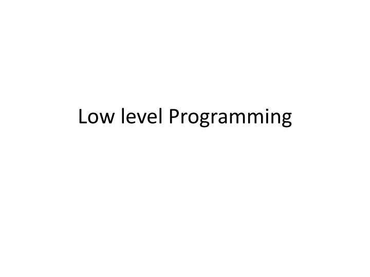 Introduction to Low-Level Programming Concepts