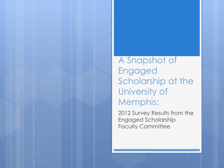 Engaged Scholarship at University of Memphis: 2012 Survey Results
