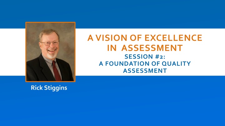 Foundation of Quality Assessment Workshop